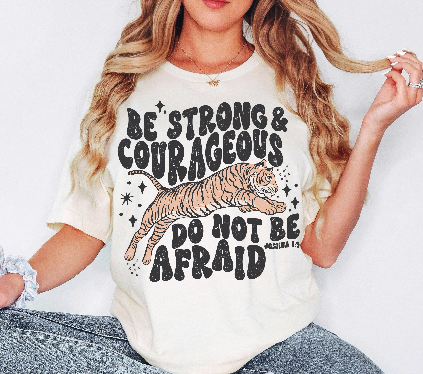 Be Strong and Courageous Comfort Color