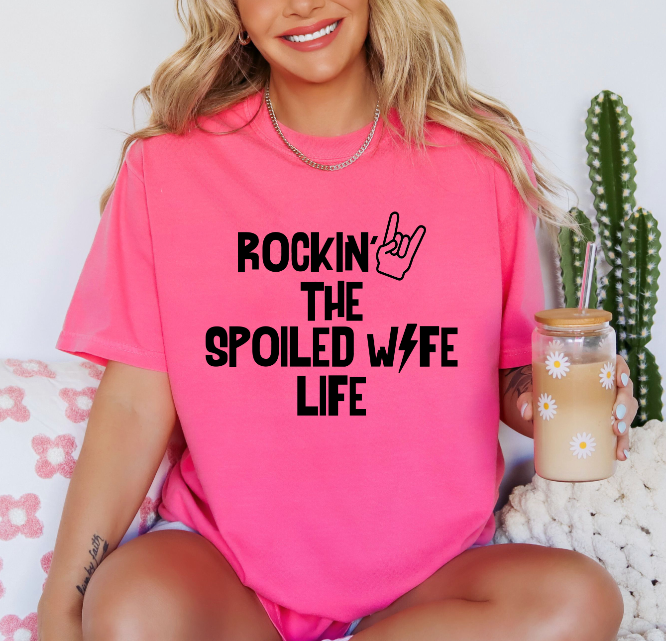 Rockin' the Spoiled Wife Life Comfort Color