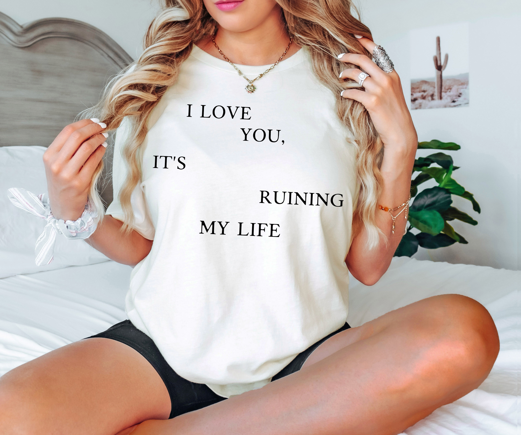 I love you It's ruining my life Comfort Color